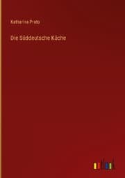 Cover von Die Süddeutsche Küche