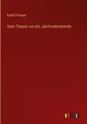 Cover von Vom Theater um die Jahrhundertwende