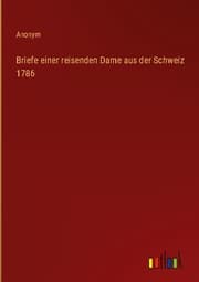 Cover von Briefe einer reisenden Dame aus der Schweiz 1786