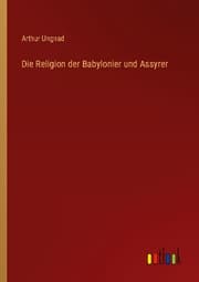 Cover von Die Religion der Babylonier und Assyrer