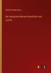 Cover von Der deutschen Heimat Kriechtiere und Lurche
