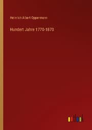 Cover von Hundert Jahre 1770-1870