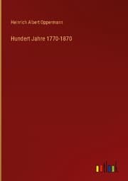 Cover von Hundert Jahre 1770-1870