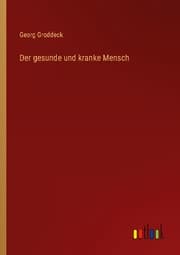 Cover von Der gesunde und kranke Mensch