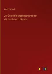 Cover von Zur Überlieferungsgeschichte der altchristlichen Litteratur