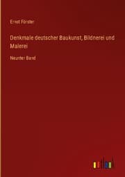 Cover von Denkmale deutscher Baukunst, Bildnerei und Malerei