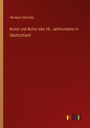 Cover von Kunst und Kultur des 18. Jahrhunderts in Deutschland