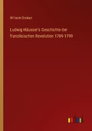 Cover von Ludwig Häusser's Geschichte der französischen Revolution 1789-1799