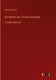 Cover von Der Roman von Tristan und Isolde