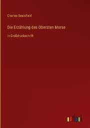 Cover von Die Erzählung des Obersten Morse