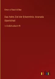 Cover von Das hohe Ziel der Erkenntnis: Aranada Upanishad