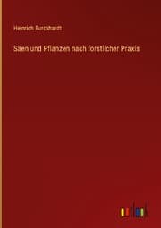 Cover von Säen und Pflanzen nach forstlicher Praxis