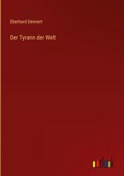 Cover von Der Tyrann der Welt