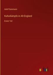 Cover von Kulturkämpfe in Alt-England