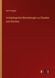 Cover von Archäologische Bemerkungen zu Claudian und Sinonius