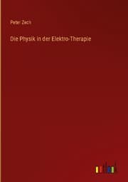 Cover von Die Physik in der Elektro-Therapie