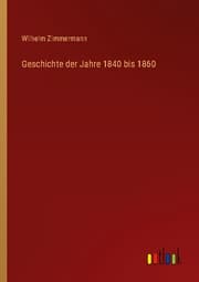 Cover von Geschichte der Jahre 1840 bis 1860