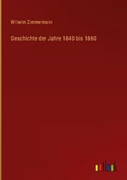 Cover von Geschichte der Jahre 1840 bis 1860