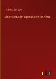 Cover von Die intellektuellen Eigenschaften der Pferde