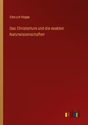 Cover von Das Christentum und die exakten Naturwissenschaften