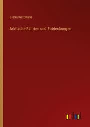 Cover von Arktische Fahrten und Entdeckungen