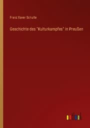 Cover von Geschichte des 'Kulturkampfes' in Preußen