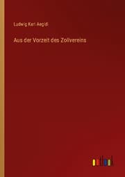 Cover von Aus der Vorzeit des Zollvereins