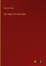 Cover von Der Vogel und sein Leben