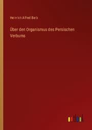 Cover von Über den Organismus des Persischen Verbums