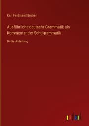 Cover von Ausführliche deutsche Grammatik als Kommentar der Schulgrammatik
