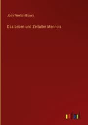 Cover von Das Leben und Zeitalter Menno's