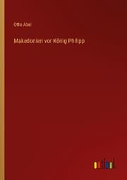 Cover von Makedonien vor König Philipp