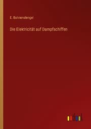 Cover von Die Elektricität auf Dampfschiffen