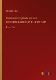 Cover von Geschichte Englands seit den Friedensschlüssen von 1814 und 1815