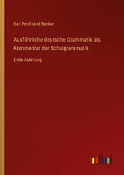 Cover von Ausführliche deutsche Grammatik als Kommentar der Schulgrammatik