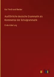 Cover von Ausführliche deutsche Grammatik als Kommentar der Schulgrammatik
