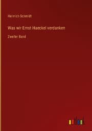 Cover von Was wir Ernst Haeckel verdanken