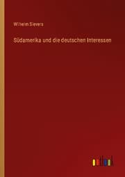 Cover von Südamerika und die deutschen Interessen
