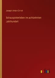 Cover von Schauspielerleben im achtzehnten Jahrhundert