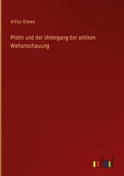 Cover von Plotin und der Untergang der antiken Weltanschauung
