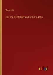 Cover von Der alte Derfflinger und sein Dragoner