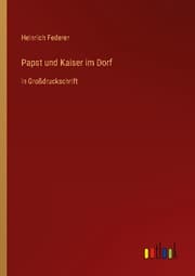 Cover von Papst und Kaiser im Dorf