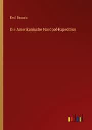 Cover von Die Amerikanische Nordpol-Expedition