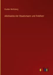 Cover von Alkibiades der Staatsmann und Feldherr