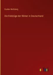 Cover von Die Feldzüge der Römer in Deutschland