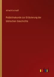 Cover von Palästinakunde zur Erläuterung der biblischen Geschichte