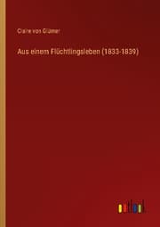 Cover von Aus einem Flüchtlingsleben (1833-1839)