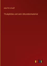 Cover von Thukydides und sein Urkundenmaterial
