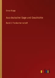 Cover von Aus deutscher Sage und Geschichte