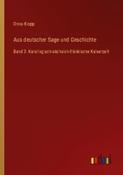 Cover von Aus deutscher Sage und Geschichte